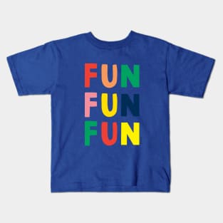 Fun, Fun, Fun by Ann Kelle Kids T-Shirt